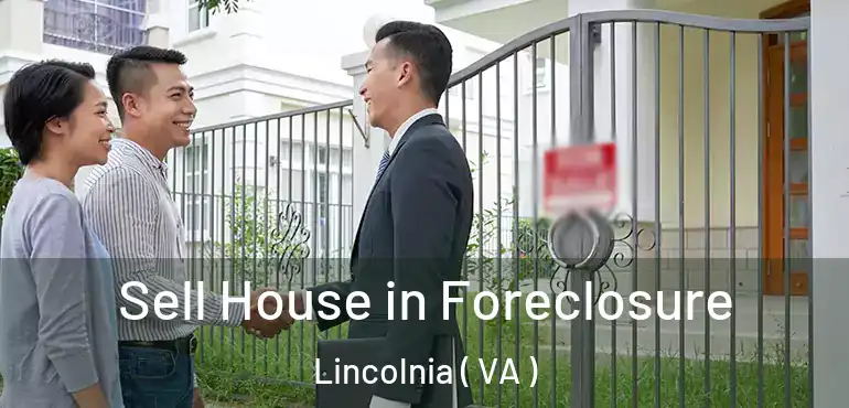  Sell House in Foreclosure Lincolnia ( VA )