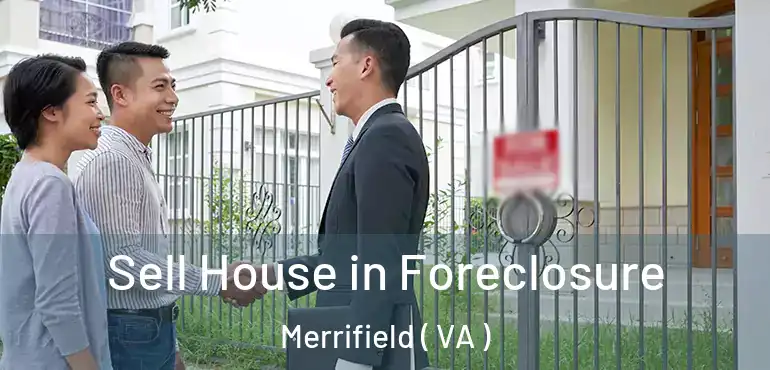  Sell House in Foreclosure Merrifield ( VA )