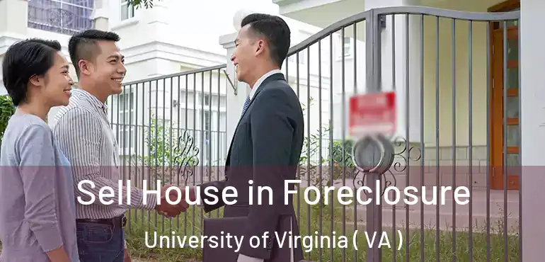  Sell House in Foreclosure University of Virginia ( VA )