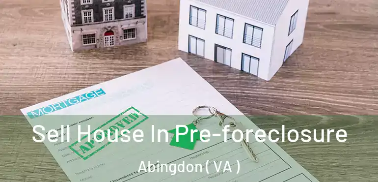  Sell House In Pre-foreclosure Abingdon ( VA )