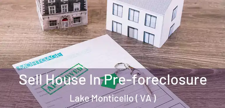  Sell House In Pre-foreclosure Lake Monticello ( VA )