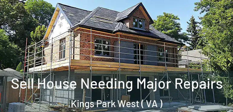  Sell House Needing Major Repairs Kings Park West ( VA )