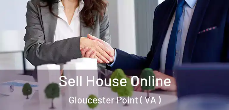  Sell House Online Gloucester Point ( VA )