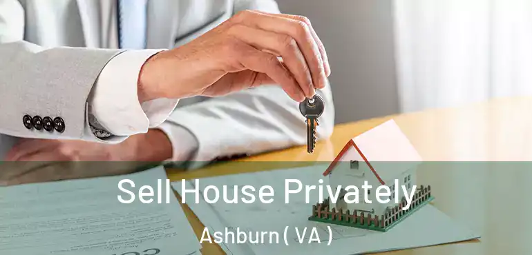  Sell House Privately Ashburn ( VA )