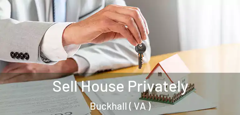  Sell House Privately Buckhall ( VA )
