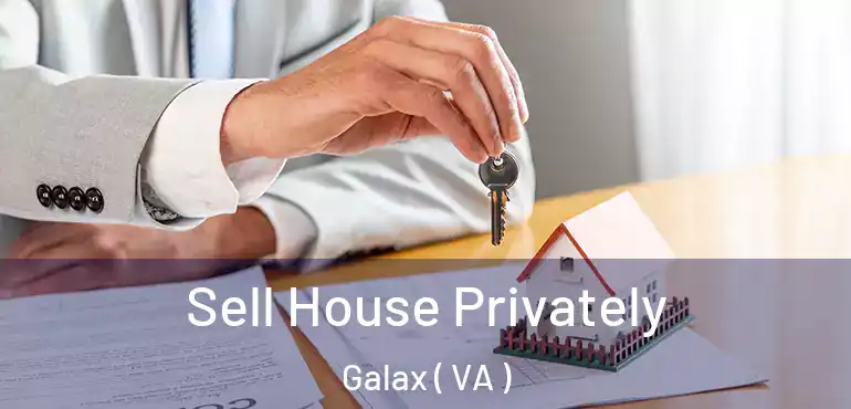  Sell House Privately Galax ( VA )