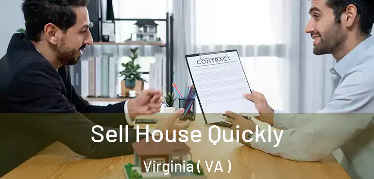  Sell House Quickly Virginia ( VA )