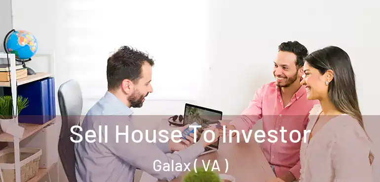  Sell House To Investor Galax ( VA )