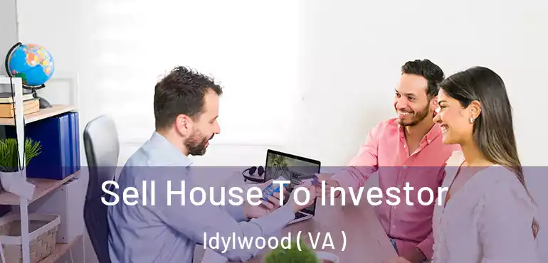  Sell House To Investor Idylwood ( VA )