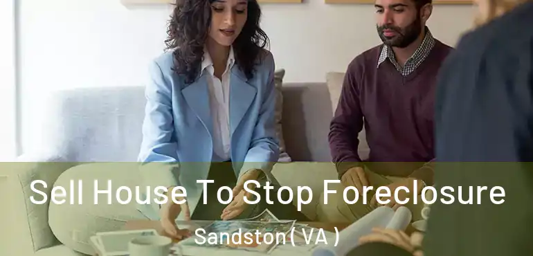  Sell House To Stop Foreclosure Sandston ( VA )