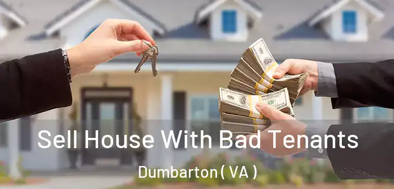  Sell House With Bad Tenants Dumbarton ( VA )