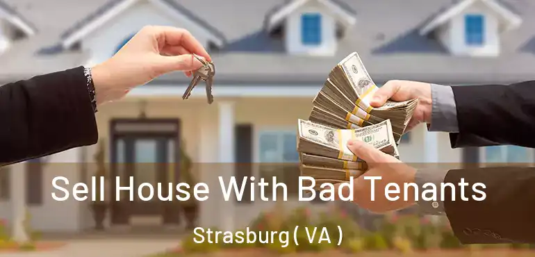  Sell House With Bad Tenants Strasburg ( VA )