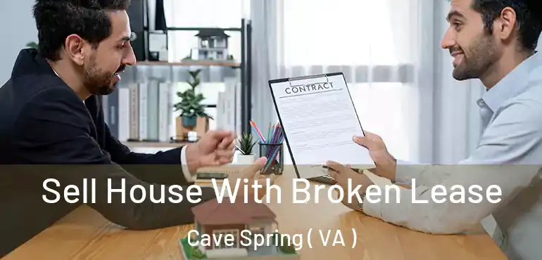  Sell House With Broken Lease Cave Spring ( VA )