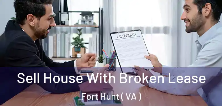  Sell House With Broken Lease Fort Hunt ( VA )