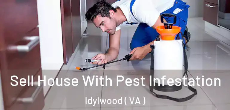  Sell House With Pest Infestation Idylwood ( VA )