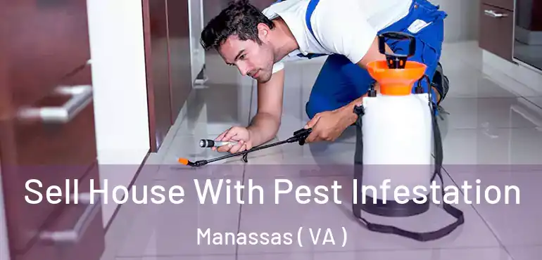  Sell House With Pest Infestation Manassas ( VA )