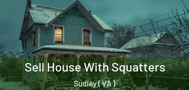  Sell House With Squatters Sudley ( VA )