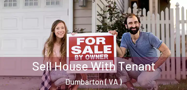  Sell House With Tenant Dumbarton ( VA )