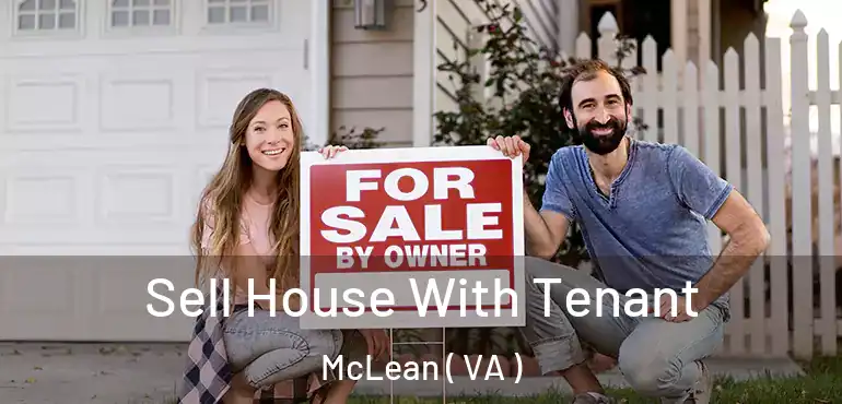  Sell House With Tenant McLean ( VA )