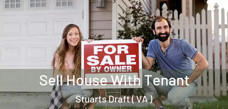  Sell House With Tenant Stuarts Draft ( VA )