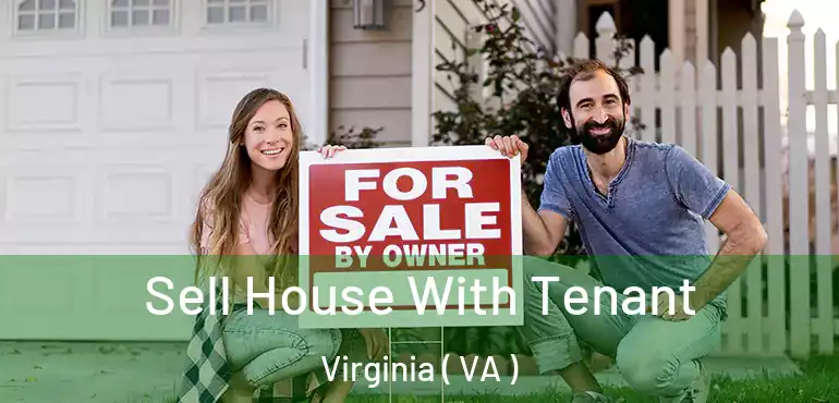  Sell House With Tenant Virginia ( VA )