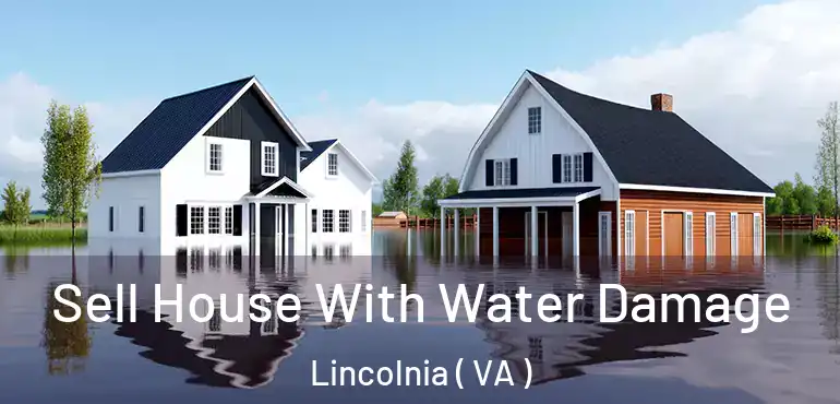  Sell House With Water Damage Lincolnia ( VA )
