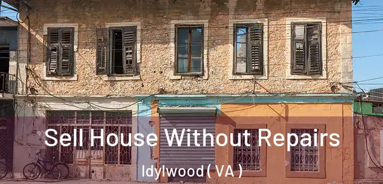  Sell House Without Repairs Idylwood ( VA )
