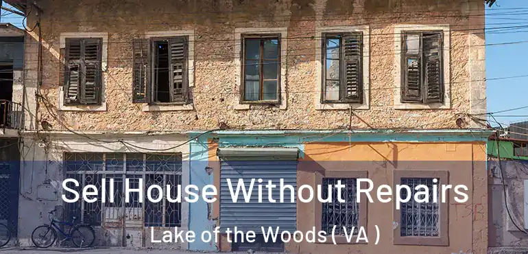  Sell House Without Repairs Lake of the Woods ( VA )