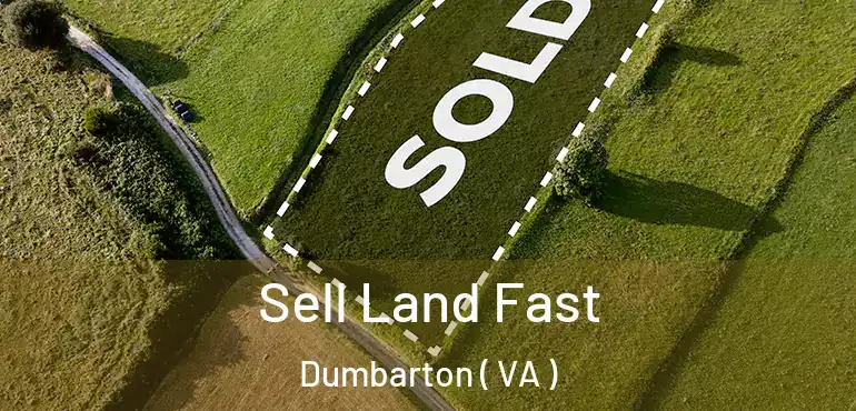  Sell Land Fast Dumbarton ( VA )