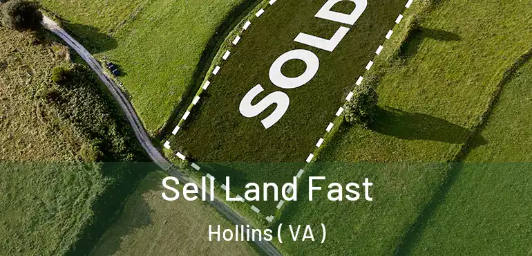  Sell Land Fast Hollins ( VA )