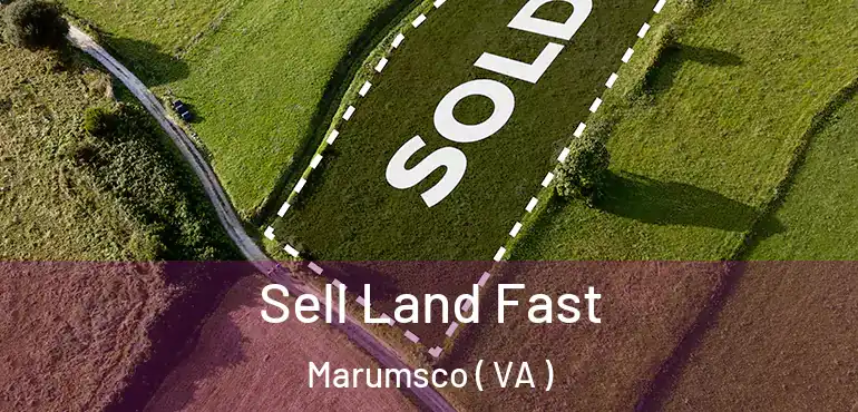  Sell Land Fast Marumsco ( VA )
