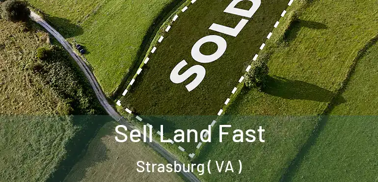  Sell Land Fast Strasburg ( VA )