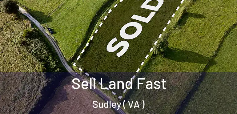  Sell Land Fast Sudley ( VA )