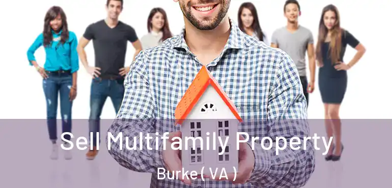  Sell Multifamily Property Burke ( VA )