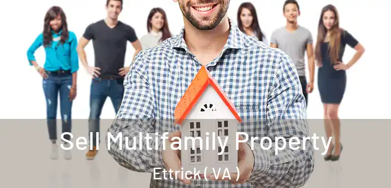  Sell Multifamily Property Ettrick ( VA )