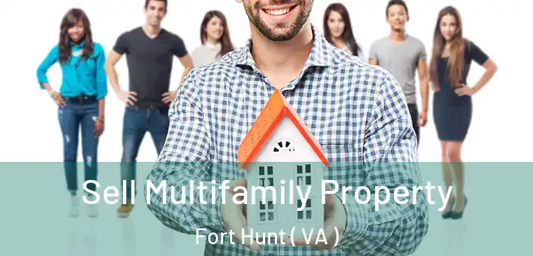  Sell Multifamily Property Fort Hunt ( VA )