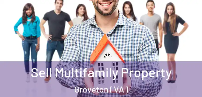  Sell Multifamily Property Groveton ( VA )