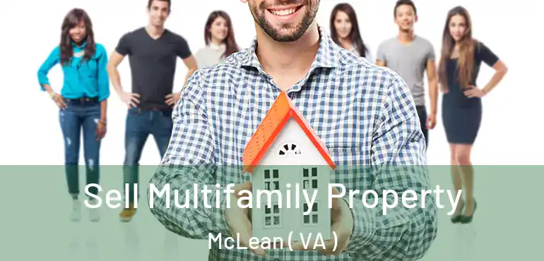  Sell Multifamily Property McLean ( VA )