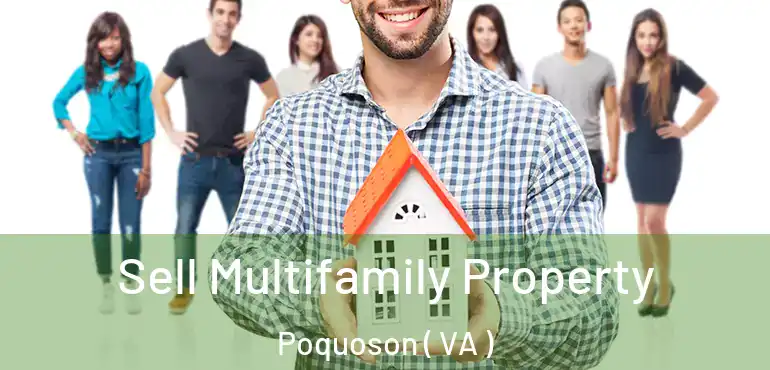  Sell Multifamily Property Poquoson ( VA )