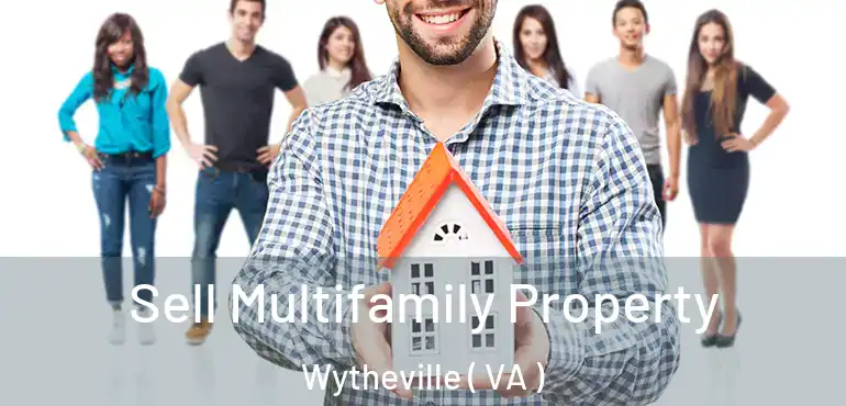  Sell Multifamily Property Wytheville ( VA )