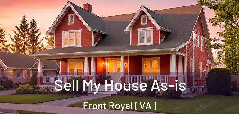  Sell My House As-is Front Royal ( VA )