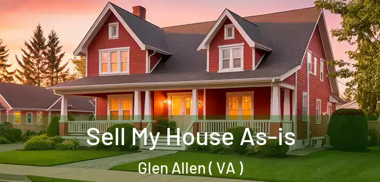  Sell My House As-is Glen Allen ( VA )