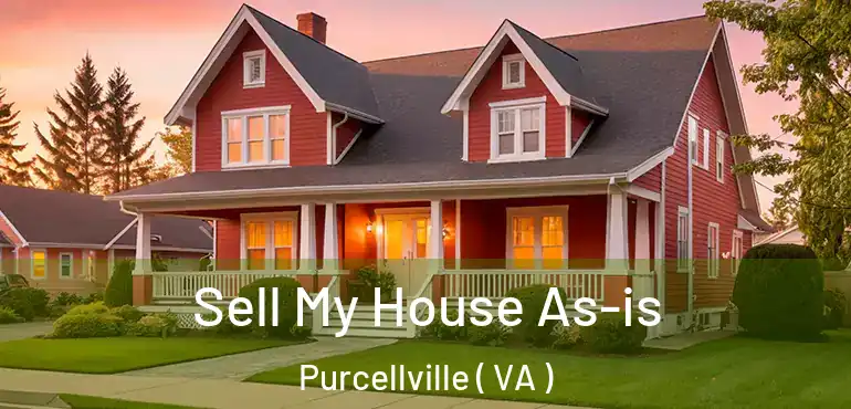  Sell My House As-is Purcellville ( VA )