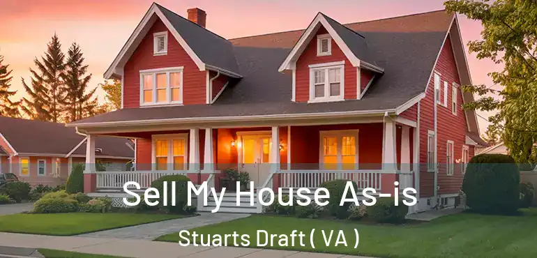  Sell My House As-is Stuarts Draft ( VA )