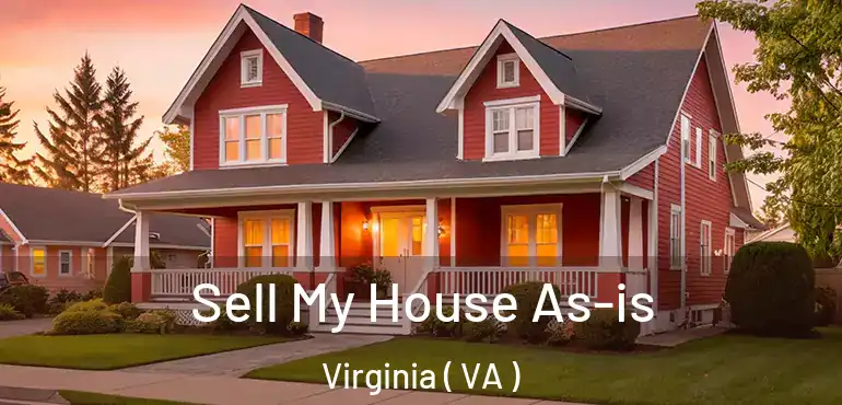  Sell My House As-is Virginia ( VA )