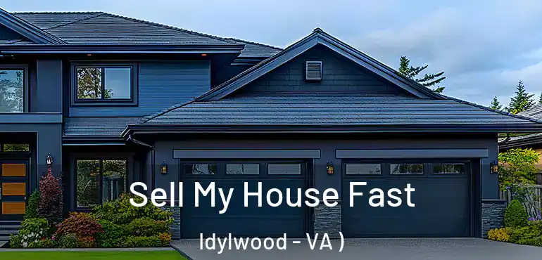  Sell My House Fast Idylwood - VA )