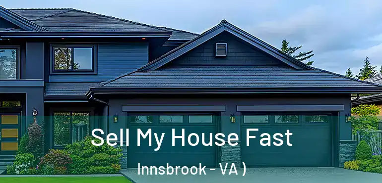  Sell My House Fast Innsbrook - VA )
