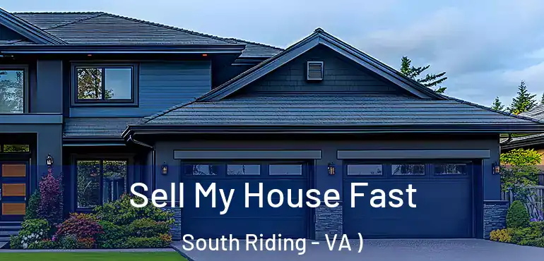 Sell My House Fast South Riding - VA )