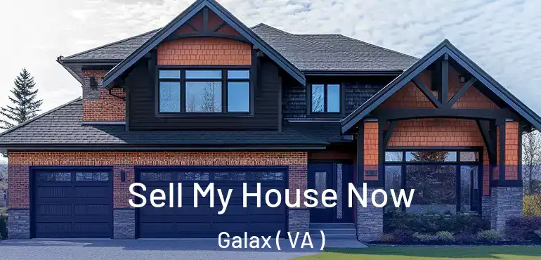  Sell My House Now Galax ( VA )