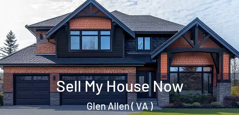  Sell My House Now Glen Allen ( VA )